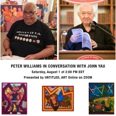 ARTIST TALK: PETER WILLIAMS IN CONVERSATION WITH CRITIC JOHN YAU